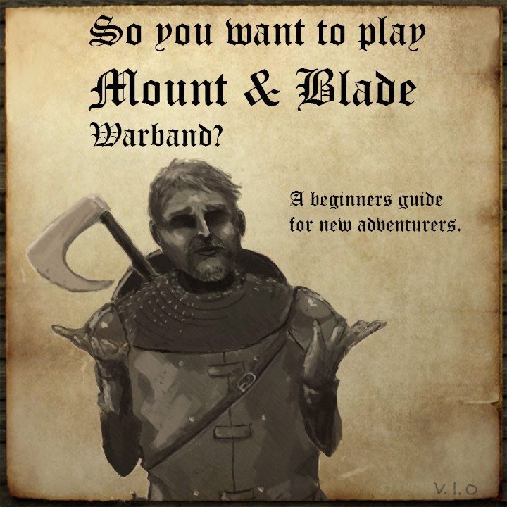 mount and blade warband guide